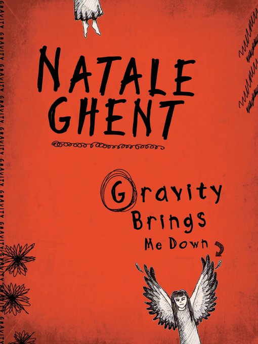 Title details for Gravity Brings Me Down by Natale Ghent - Available